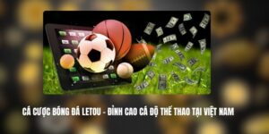 Cá Cược Bóng Đá LETOU