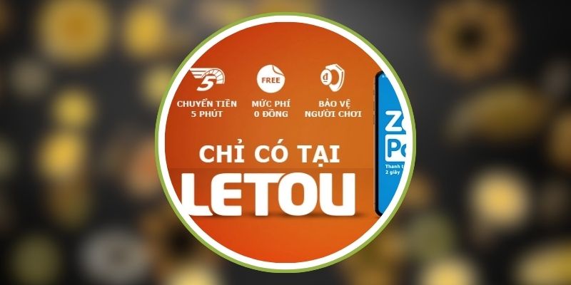 Lợi ích khi nạp tiền Letou